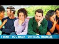 I Want You Back - Official Trailer | Amazon Original Mp3 Song