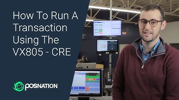 How To Run A Transaction Using The VX805 - CRE