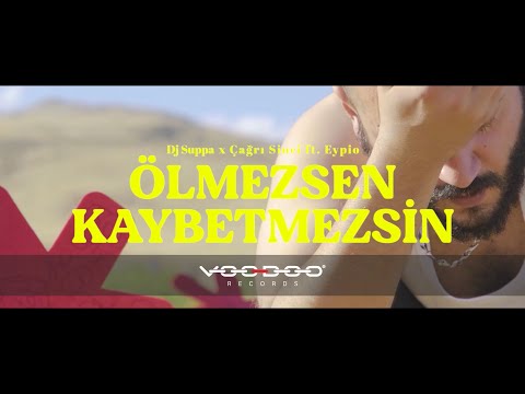 DJ Suppa x Çağrı Sinci feat. Eypio - ÖLMEZSEN KAYBETMEZSİN (Official Music Video)