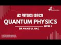 Quantum physics lecture 1  a2 9702 physics