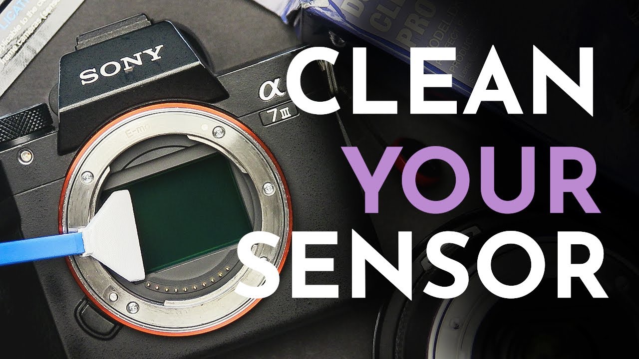 how to safely clean your mirrorless camera sensor YouTube