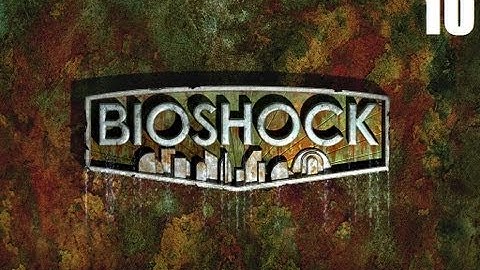 Bioshock - Gameplay "ITS A TRAP" - part 10