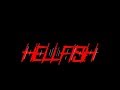 HELLFISH - Love Song (Hell bitch) (Official Music Video)