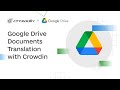 Translation of the Google Drive documents with Crowdin