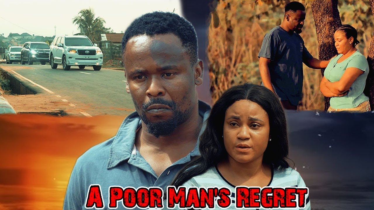 A POOR MAN'S REGRET (SHE LEFT HIM BECAUSE SHE THOUGHT HE WON'T BE RICH) | AFRICAN MOVIES 2026