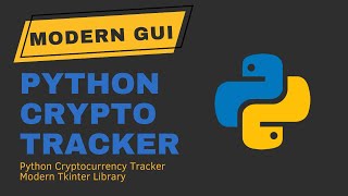 Python Modern GUI Desktop App | Cryptocurrency | UI - Part One Net Worth