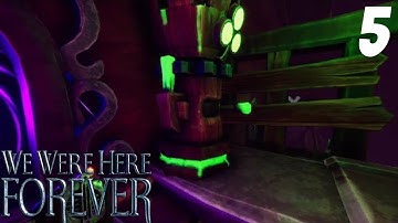 We Were Here Forever Chapter 1 Part 5- The Jester