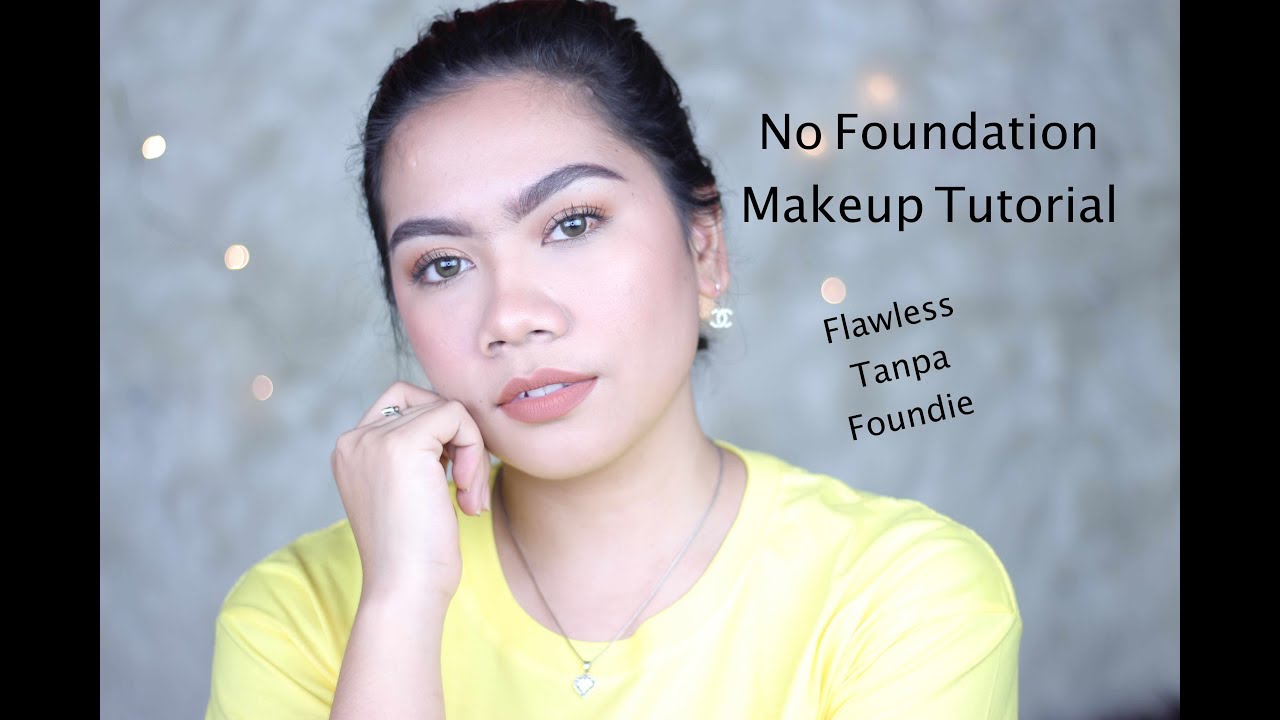 No Foundation Makeup Tutorial Makeup Tanpa Foundation Jihan