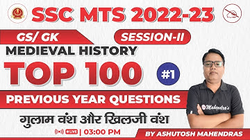Top 100 Questions | SSC MTS 2022-23 | Complete Strategy | Medieval History | Ashutosh Mahendras