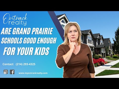 Are Grand Prairie Schools Good Enough for Your Kids