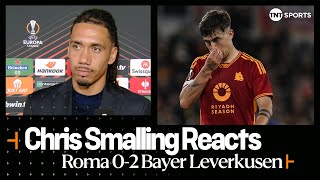 'IT WASN'T EASY' | Chris Smalling | Roma 0-2 Bayer Leverkusen | UEFA Europa League