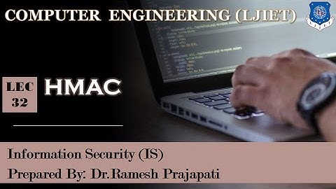 Lec-32_HMAC|Information Security|Computer Engineering
