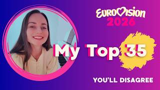 Eurovision 2026 | TOP 35 Songs 🎹 (My Ranking)