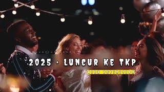 2025 • LUNCUR KE TKP || BASS GLERR (Siap 86)