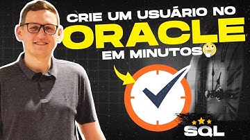 🚀 Aprenda SQL de forma prática: Crie um Usuário no Oracle em Minutos! 💻🔍