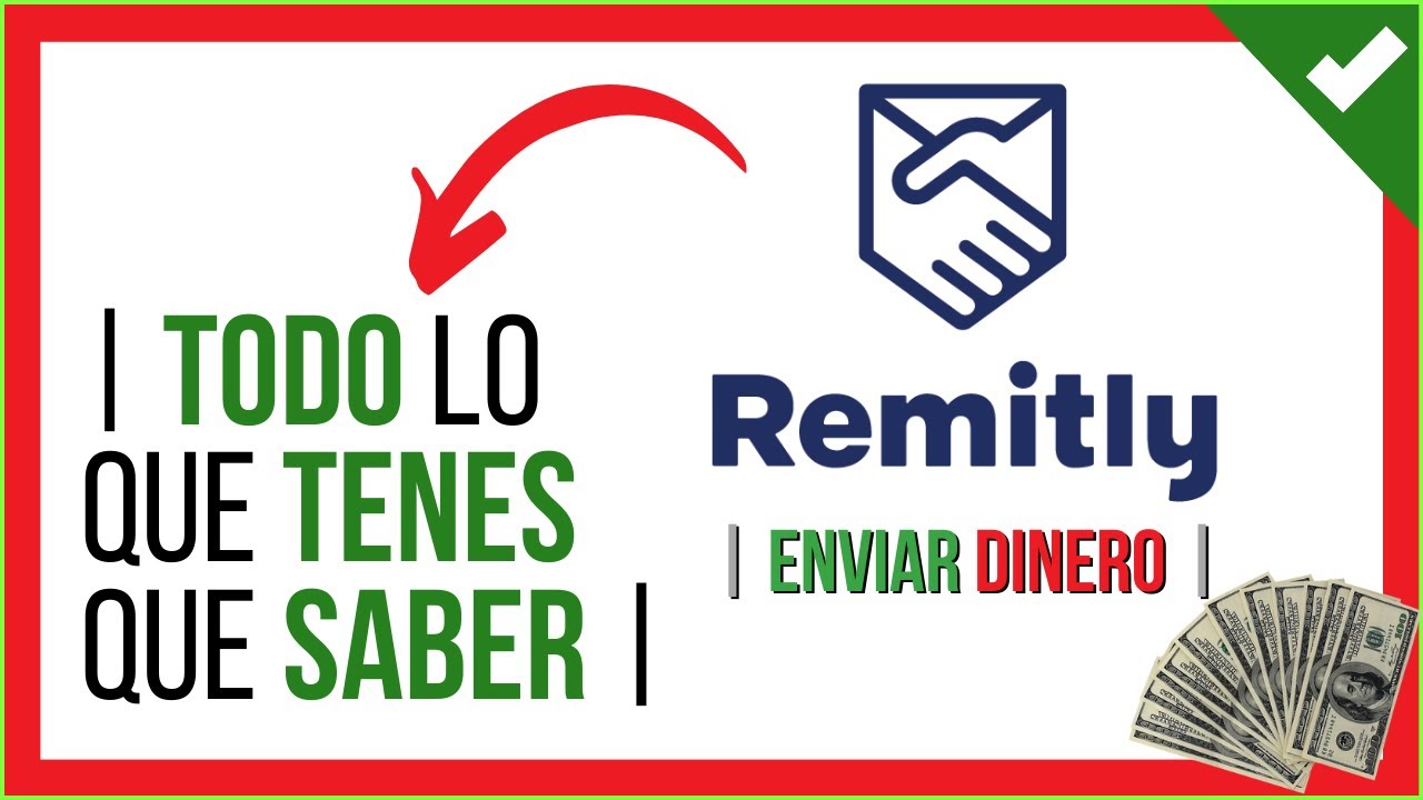 💸 COMO FUNCIONA REMITLY para Enviar y Recibir DINERO 💲💲 YouTube