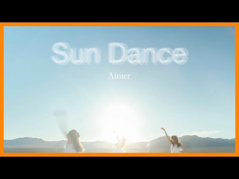 AIMER エメ — SUN DANCE『 2019・FULL ALBUM 』 - YouTube