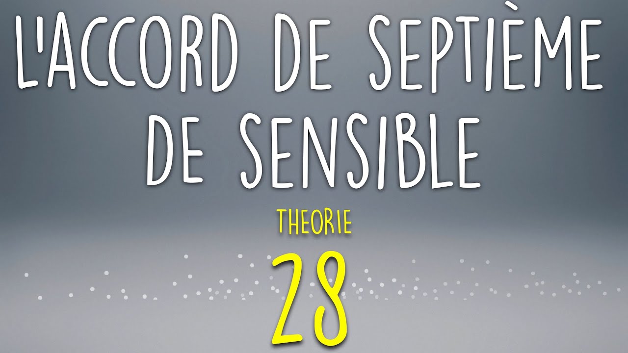 L'accord de septième de sensible - Meludia #28