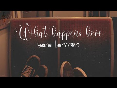 | Vietsub + Lyrics | What Happens Here - Zara Larsson