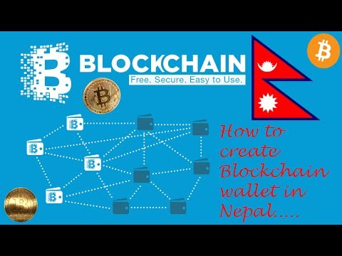 How To Create Bitcoin Wallet Or Block Chain Wallet In Nepal - 