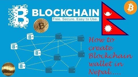 how to create bitcoin wallet or block chain wallet in nepal