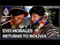 Evo Morales returns to Bolivia from exile in Argentina