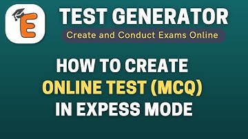 How to Create Online MCQ Test in Express Mode