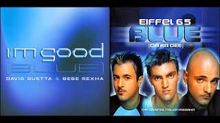 I'm GOOD and BLUE - (David Guetta/Bebe Rexha X Eiffel 65) MASHUP [Clean] Resimi