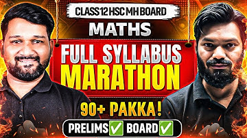 🔥 Class 12 HSC Mathematics FULL SYLLABUS Marathon ! 🚀 Score 90%+ in Prelims & Boards Exam!