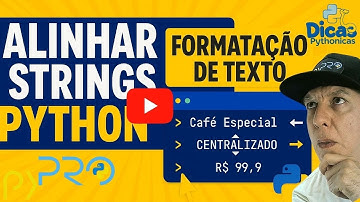 Como Alinhar Strings no Python: Esquerda, Direita e Centro (Guia Prático) - Dicas Pythonicas - pyPRO