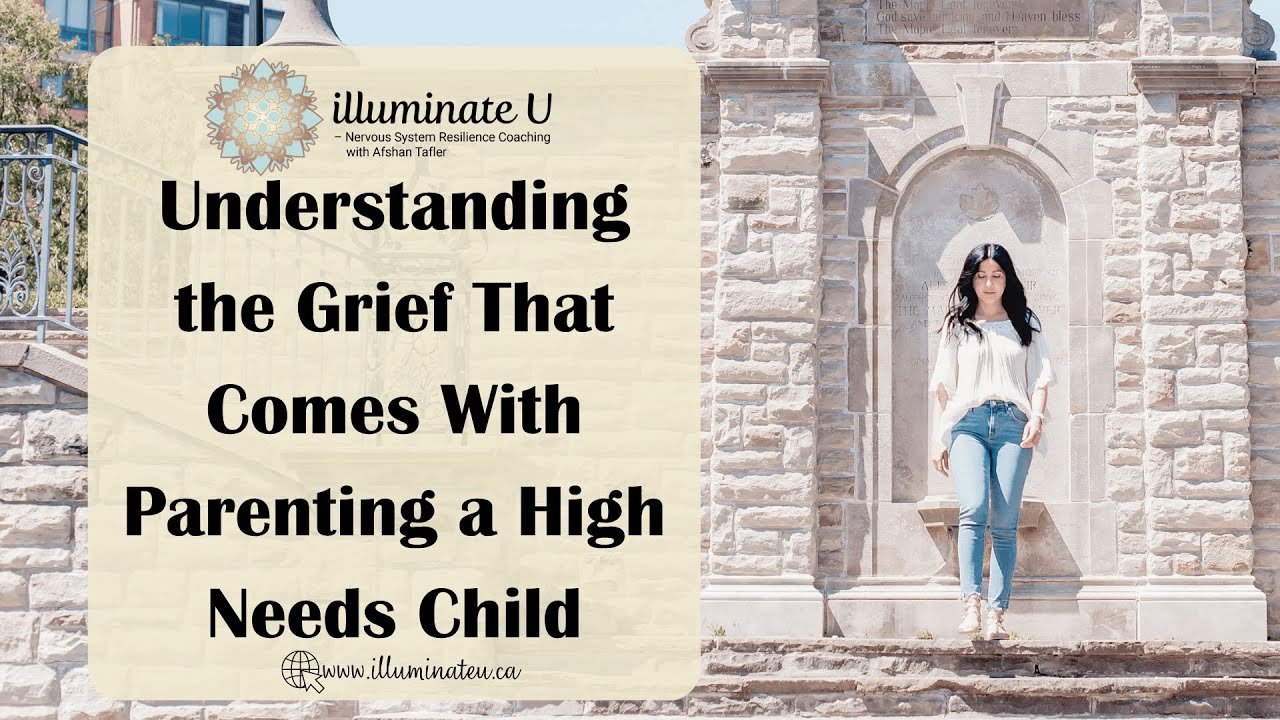Understanding the Grief That Comes With Parenting a High Needs Child