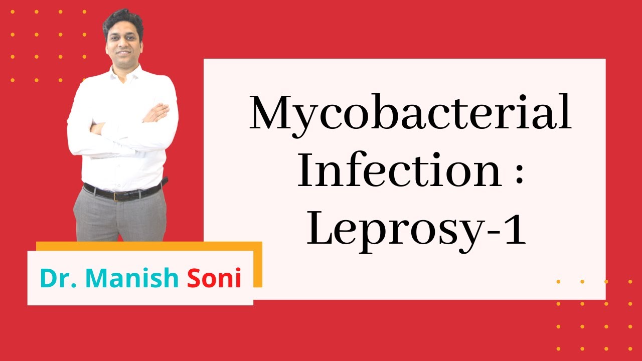 Leprosy Part 1 | Hansen's disease | Mycobacterial Infection ...