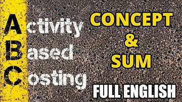 CA FINAL ACTIVITY BASED COSTING FULL ENGLISH by CA SANKALP KANSTIYA