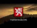 National Anthem of Czechoslovakia (1918-1992) - "Kde domov můj & Nad Tatrou sa blýska"