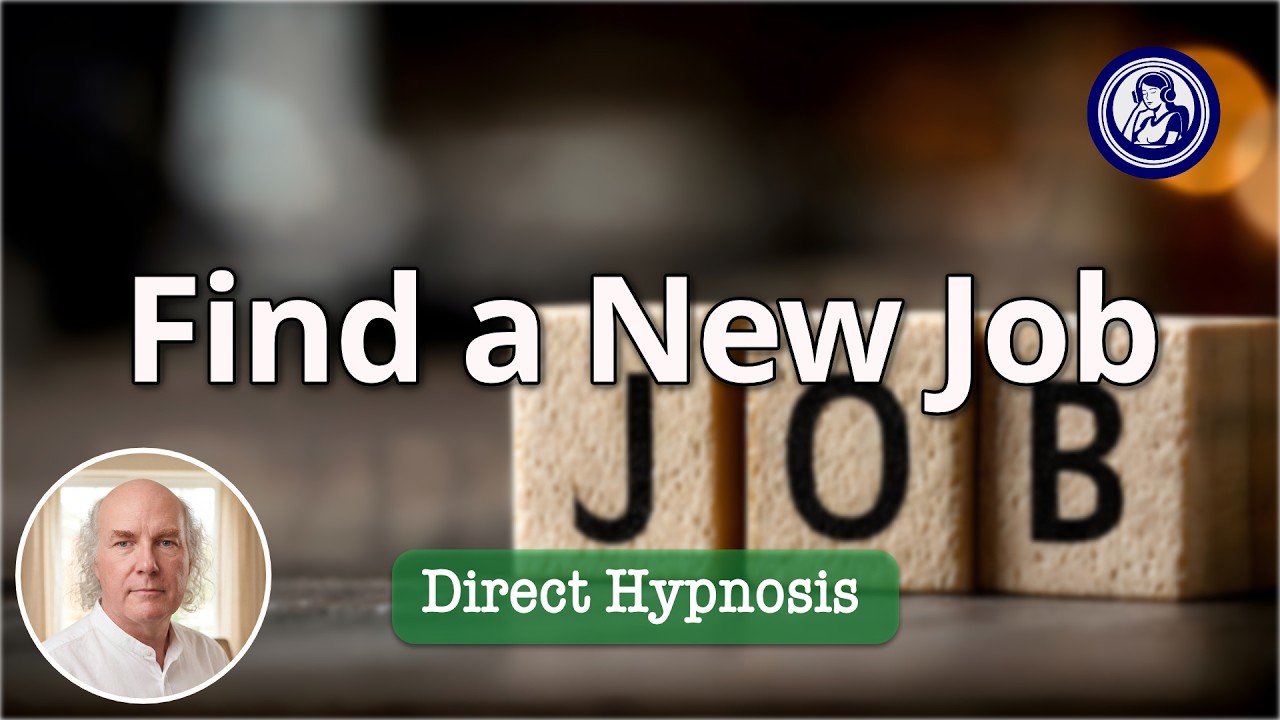 Find A New Job: Hypnotherapy For Fresh Career Clarity | Hypnosis for Personal Change