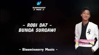Download lagu Robi DA7 - Bunga Surgawi Lirik Lagu || Robi (DKI Jakarta) - Bunga Surgawi Lirik Lagu