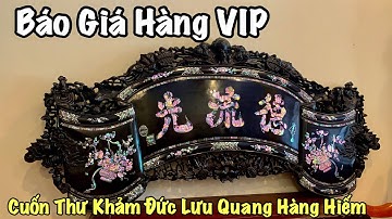 Báo Giá Hàng VIP, Cuốn Thư Đức Lưu Quang Khảm Ốc Đẳng Cấp Giá Rẻ