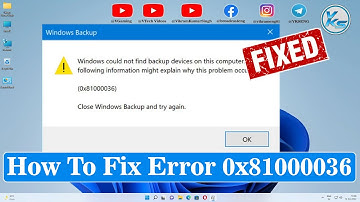 ✅ How To Fix Error 0x81000036, Windows Could Not Find Backup Devices