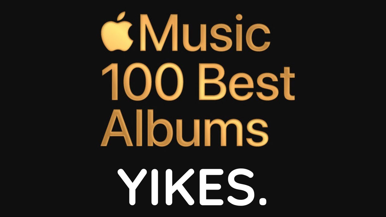 Re-Ranking Apple Music's 100 Best Albums of All Time List - YouTube