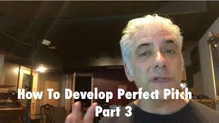 How To Develop Perfect Pitch! Part 3 Musical Imagery