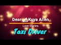 Dear kuya allen  ang taxi driver  love story