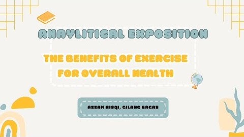 ANALYTICAL EXPOSITION || THE BENEFITS OF EXERCISE FOR OVERALL HEALTH ‼️🏋🏻‍♂️
