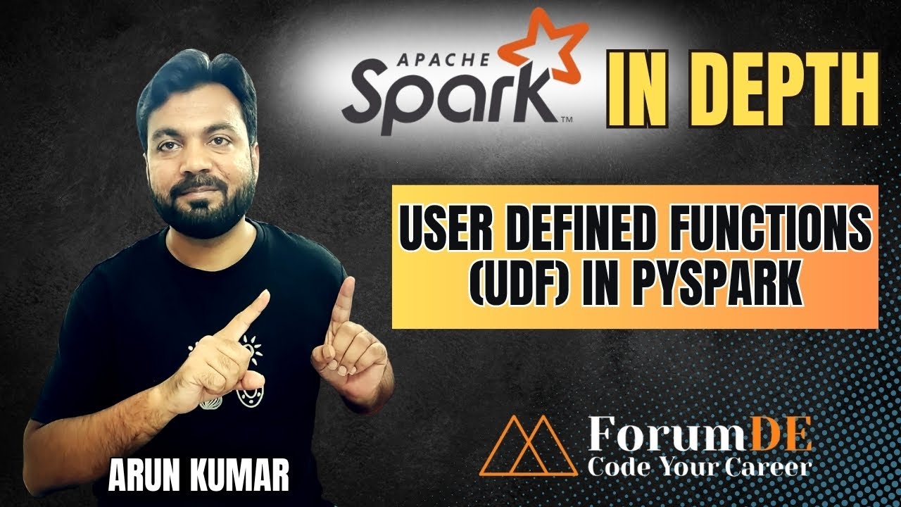 #35 Spark In Depth | User Defined Functions (UDF) in PySpark | Arun ...