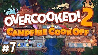 Overcooked 2: Campfire Cook Off - #7 - PIZZA POINTS! (4 Player Gameplay)