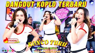 SHEPIN MISA - KONCO TURU | DANGDUT KOPLO TERBARU | FULL ALBUM VIRAL 2026🔥