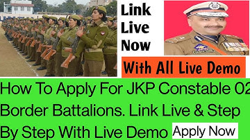 How To Apply For JKP Constable 02 Border Battalions. Link Live & Step By Step With Live Demo