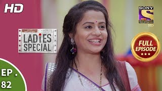 Ladies Special - Ep 82 - Full Episode - 20th March, 2019
