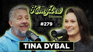 HoneyDew Podcast #279 | Tina Dybal