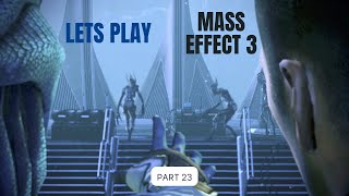ASASI DISTRESS SIGNALS!?!?!? - Mass Effect Franchise Playthrough (ME3) - Part 23