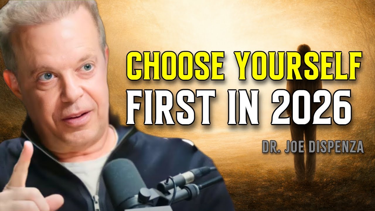 Choose Yourself First In 2026 | Take Back Control of Your Life - Joe Dispenza Motivational Speech